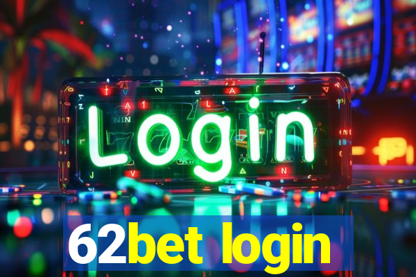 62bet login